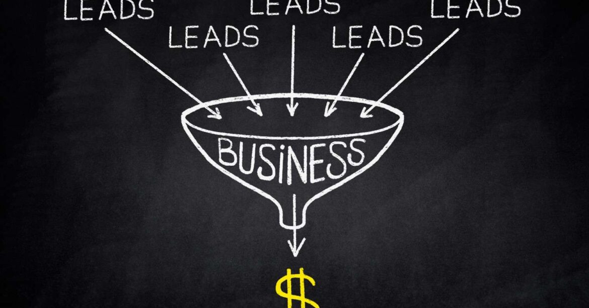 Why your business doesn't need more leads — it needs better leads